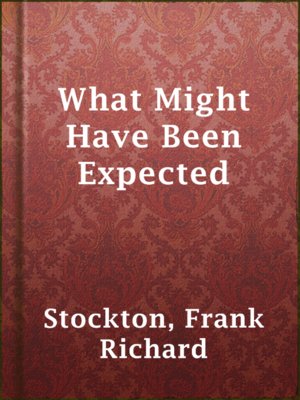 What Might Have Been Expected - ebook